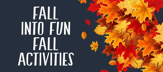 Fall Into Fun Fall Activities