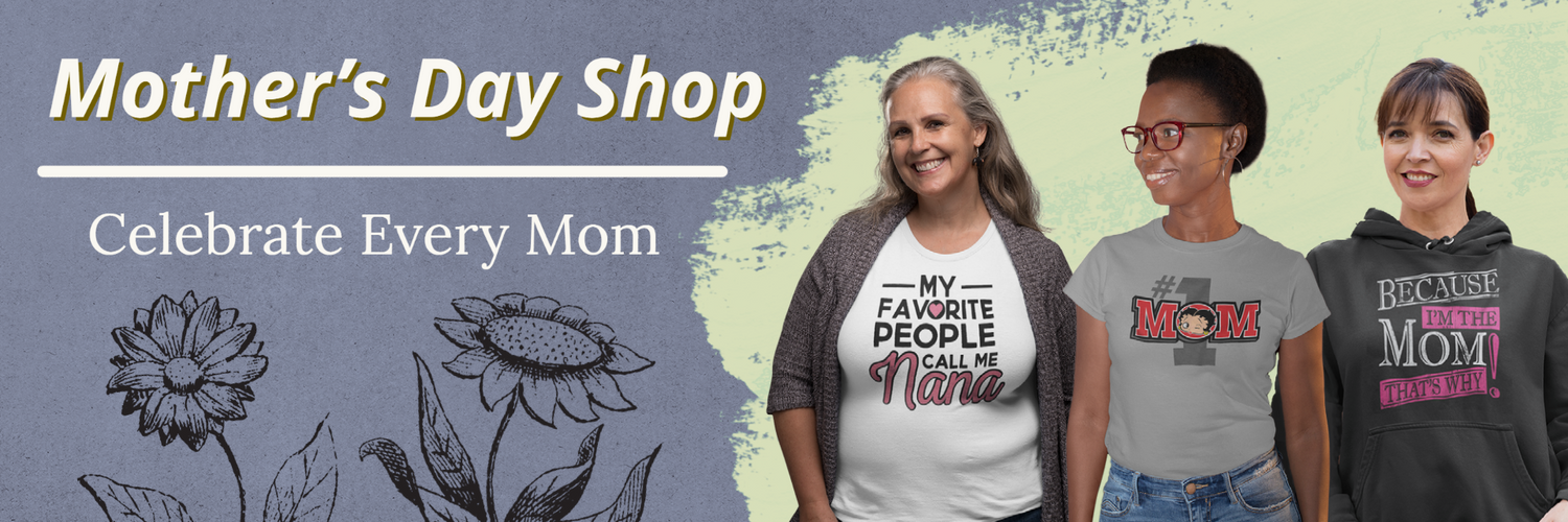 Mother's Day Shop | Celebrate Every Mom | Mother's Day Gifts