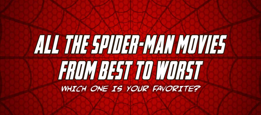 All The Spider-Man Movies, Ranked-Brisco Apparel