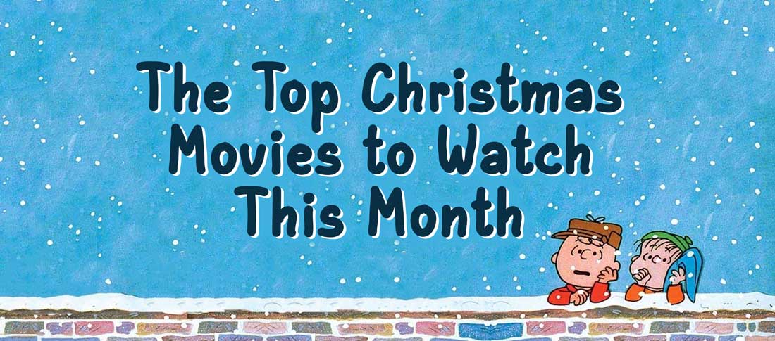 The Top Christmas Movies To Watch This Month-Brisco Apparel