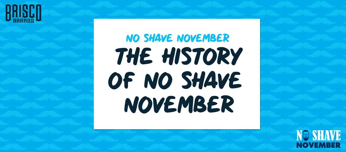 The History Of No Shave November-Brisco Apparel