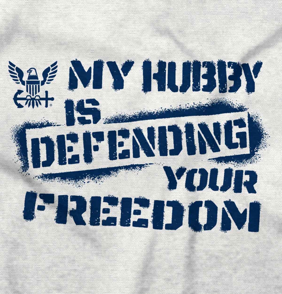 Hubby Defending Freedom T Shirt-Direct To Garment Print-Brisco Apparel